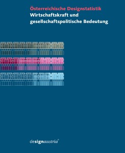 Die Broschüre „Österreichische Designstatistik. Wirtschaftskraft und gesellschaftspolitische Bedeutung“ ist da. © designaustria